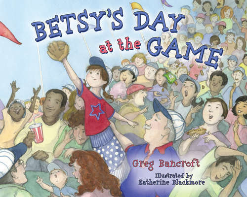 Book cover of Betsy's Day at the Game