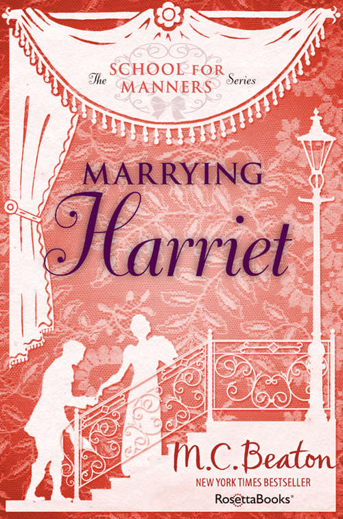 Book cover of Marrying Harriet (Digital Original) (The School for Manners Series #6)