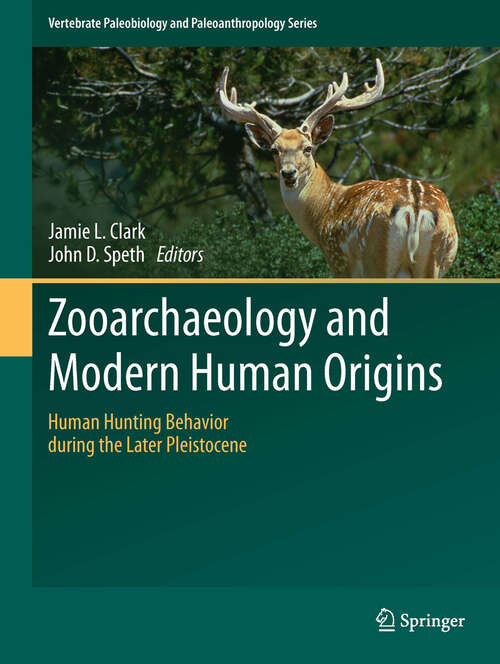 Book cover of Zooarchaeology and Modern Human Origins: Human Hunting Behavior during the Later Pleistocene