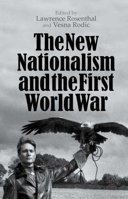 Book cover of The New Nationalism and the First World War