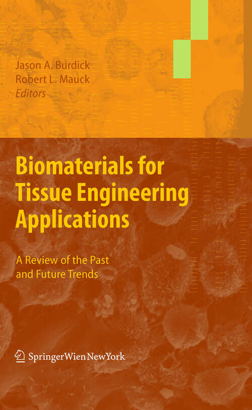Book cover of Biomaterials for Tissue Engineering Applications: A Review of the Past and Future Trends
