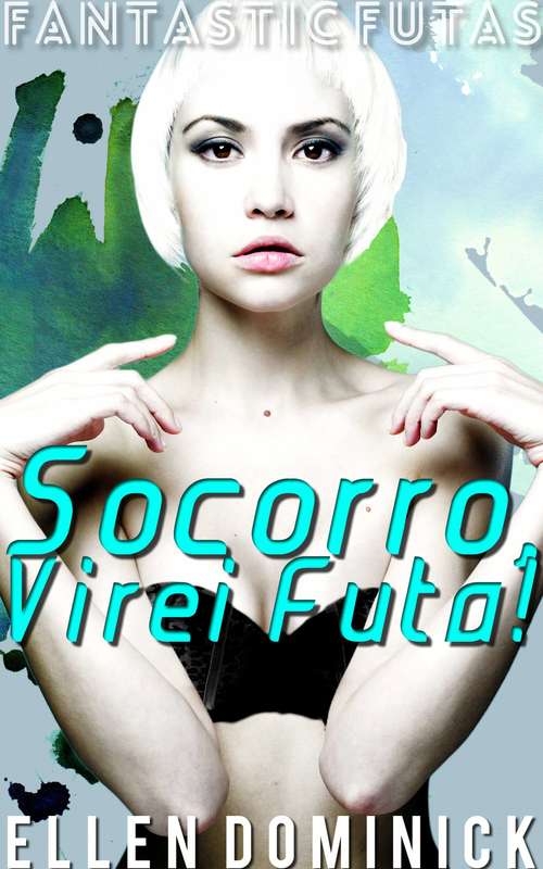 Book cover of Socorro, Virei Futa!