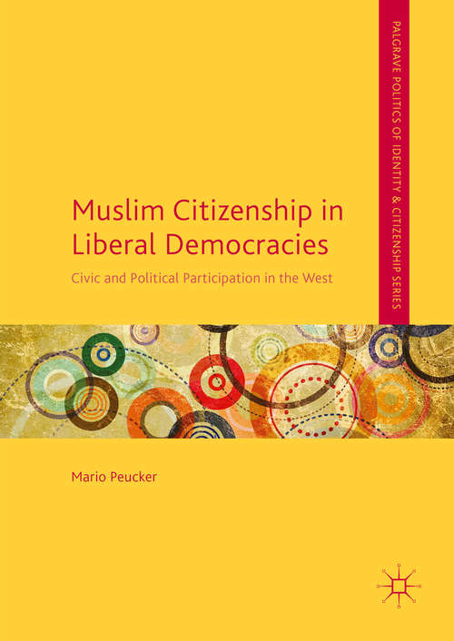 Book cover of Muslim Citizenship in Liberal Democracies