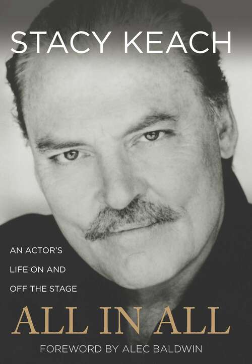 Book cover of All in All: An Actor's Life On and Off the Stage