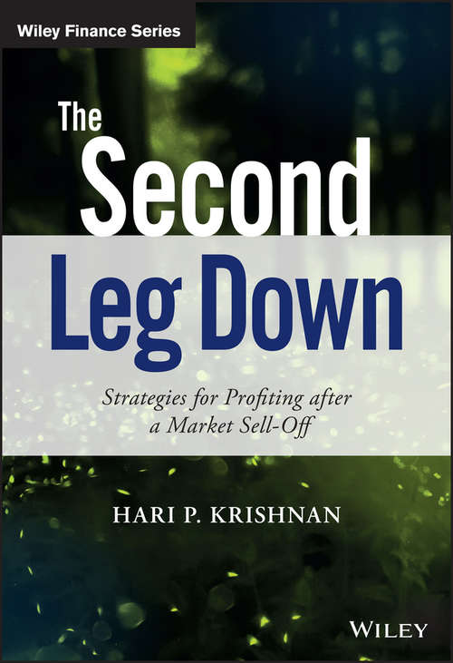 Book cover of The Second Leg Down: Strategies for Profiting after a Market Sell-Off