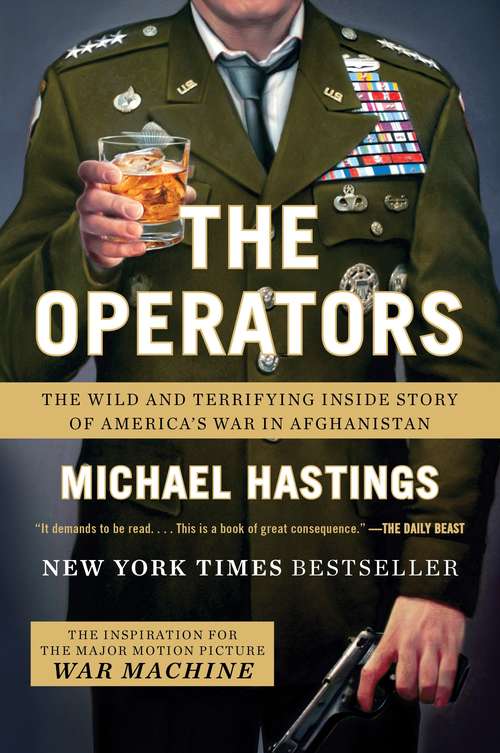 Book cover of The Operators: The Wild and Terrifying Inside Story of America's War in Afghanistan