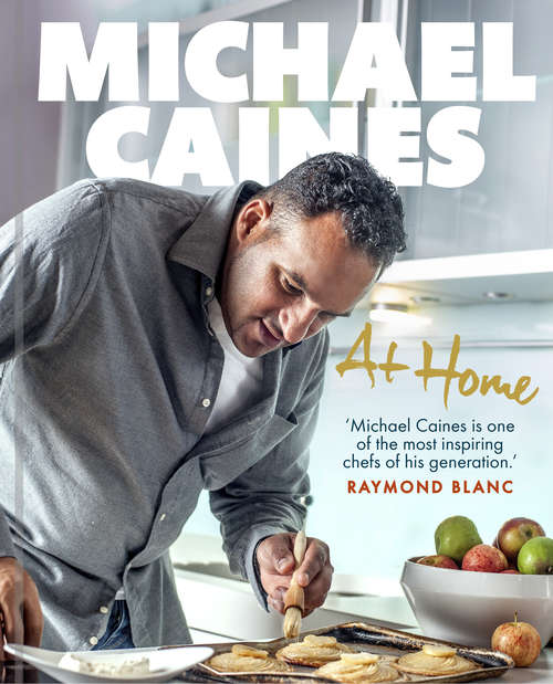 Book cover of Michael Caines At Home