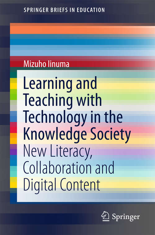 Book cover of Learning and Teaching with Technology in the Knowledge Society