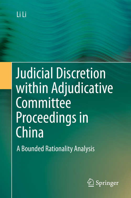 Judicial Discretion within Adjudicative Committee Proceedings in China