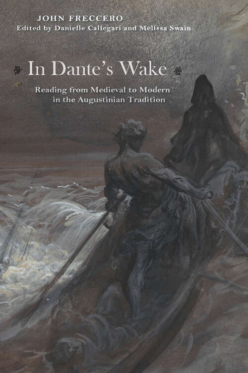 Book cover of In Dante's Wake: Reading from Medieval to Modern in the Augustinian Tradition