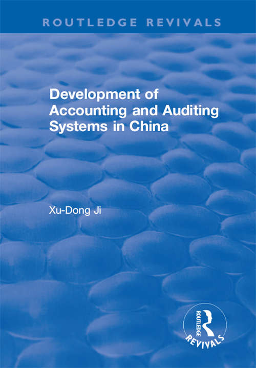 Development of Accounting and Auditing Systems in China (Routledge Revivals)