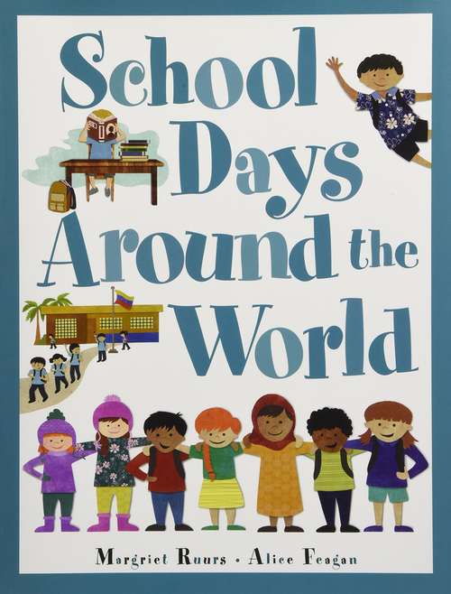 Book cover of School Days Around the World (Around The World Series)