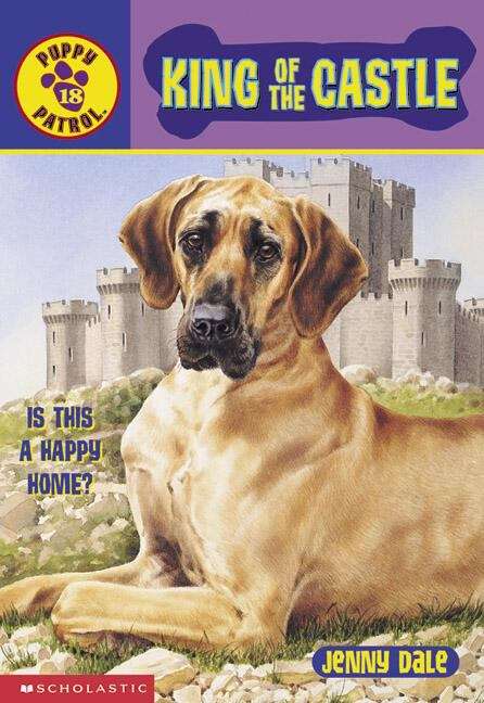 Book cover of King of the Castle (Puppy Patrol #18)