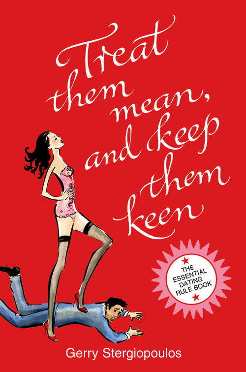 Book cover of Treat them Mean and Keep them Keen