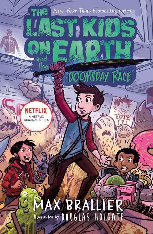 The Last Kids on Earth and the Doomsday Race (The Last Kids on Earth #7)