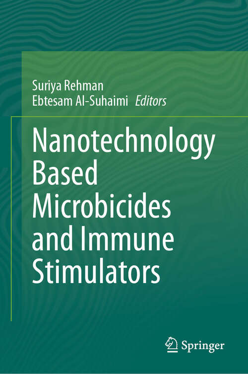 Book cover of Nanotechnology Based Microbicides and Immune Stimulators
