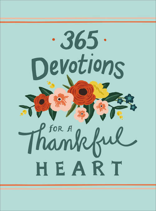 Book cover of 365 Devotions for a Thankful Heart (365 Devotions)