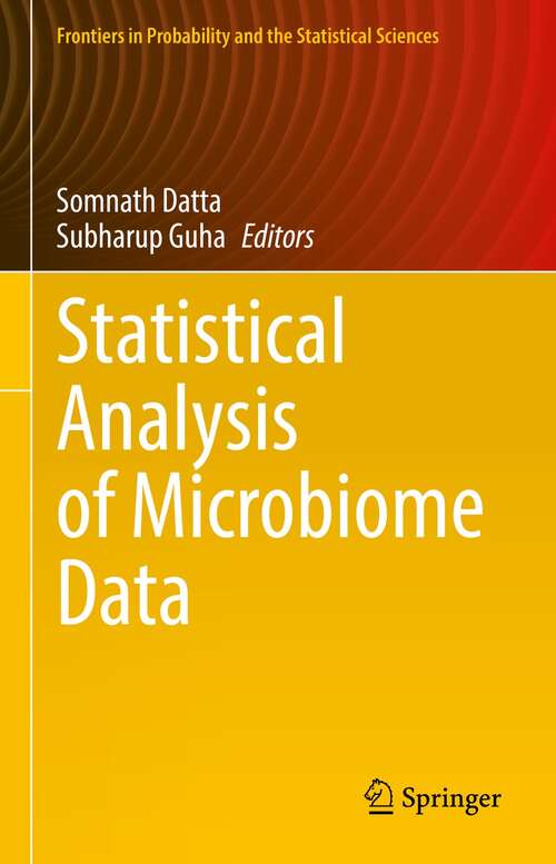 Book cover of Statistical Analysis of Microbiome Data (1st ed. 2021) (Frontiers in Probability and the Statistical Sciences)