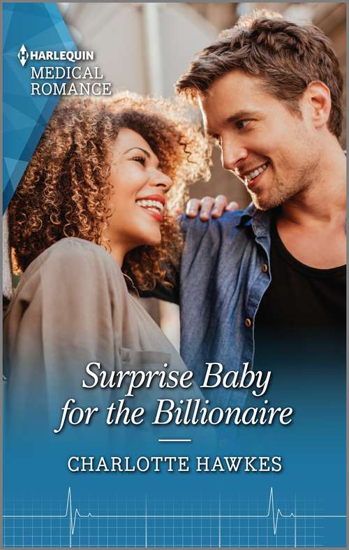 Surprise Baby for the Billionaire: Best Friend To Royal Bride / Surprise Baby For The Billionaire (Harlequin Lp Medical Ser.)