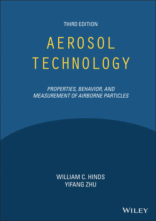 Book cover of Aerosol Technology: Properties, Behavior, and Measurement of Airborne Particles (3)
