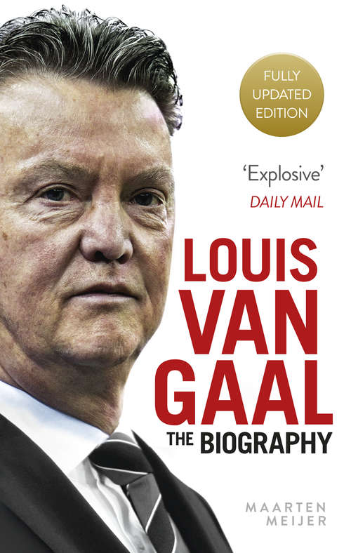 Book cover of Louis van Gaal: The Biography