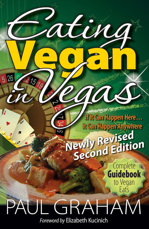 Book cover of Eating Vegan in Vegas Guidebook, Second Edition