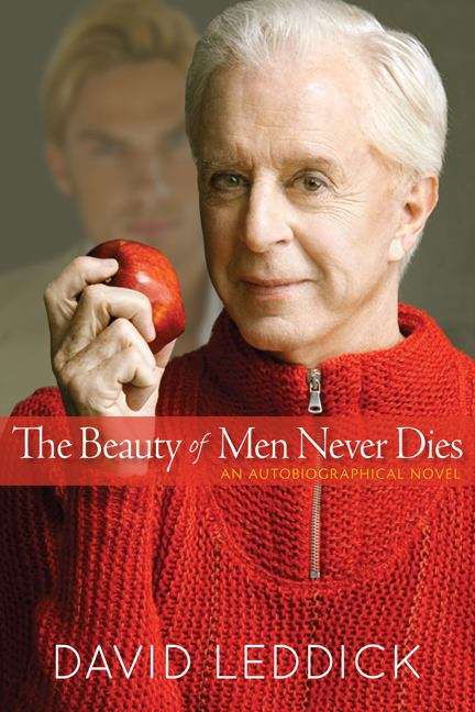 Book cover of The Beauty of Men Never Dies: An Autobiographical Novel