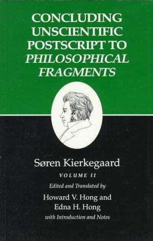 Book cover of Concluding Unscientific Postscripts to Philosophical Fragments (Volume II, Historical Introduction, Supplement, Notes, and Index)