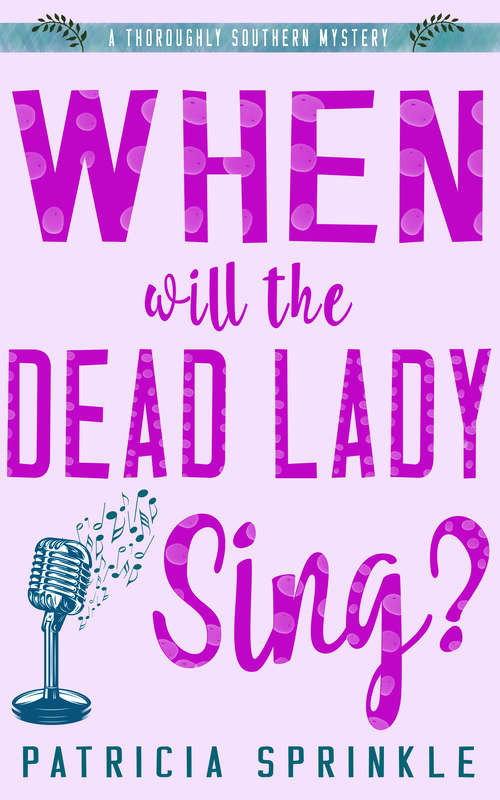 Book cover of When Will the Dead Lady Sing?