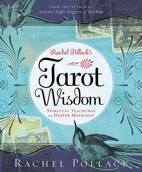 Book cover of Rachel Pollack's Tarot Wisdom: Spiritual Teachings and Deeper Meanings