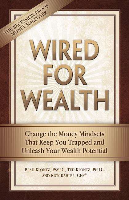 Book cover of Wired For Wealth: Change The Money Mindsets That Keep You Trapped and Unleash Your Wealth Potential