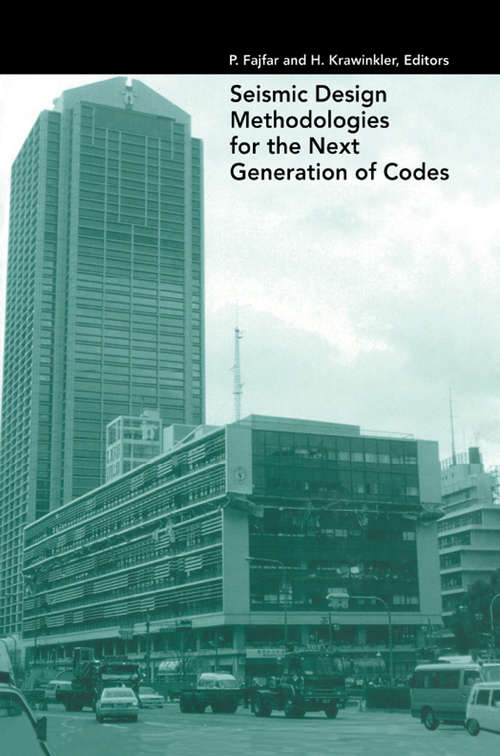 Book cover of Seismic Design Methodologies for the Next Generation of Codes
