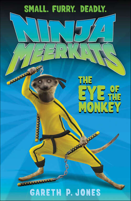 Book cover of Ninja Meerkats (Ninja Meerkats #2)