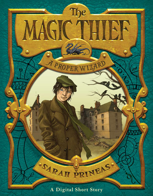 Book cover of The Magic Thief: A Proper Wizard