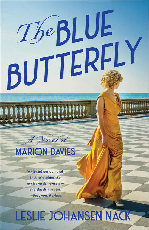 Book cover of The Blue Butterfly: A Novel of Marion Davies