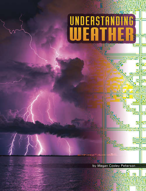 Understanding Weather (Discover Meteorology)
