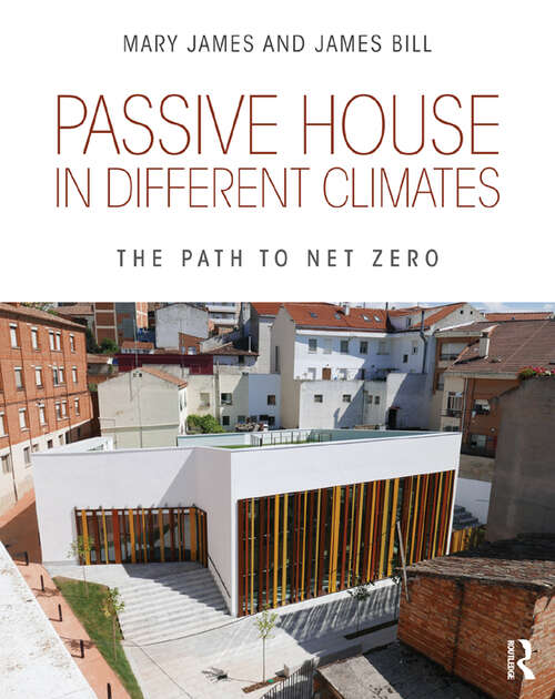 Passive House in Different Climates: The Path to Net Zero