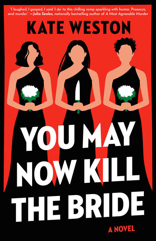 Book cover of You May Now Kill the Bride: A Novel