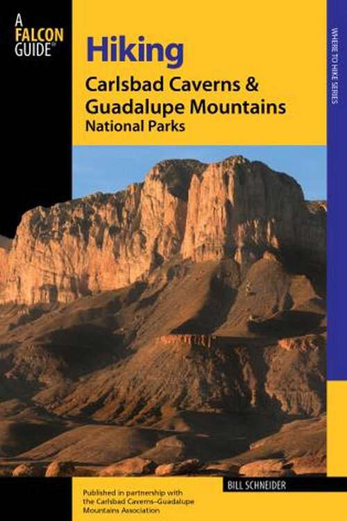 Book cover of Hiking Carlsbad Caverns & Guadalupe Mountains National Parks (2nd Edition) (Regional Hiking Series)