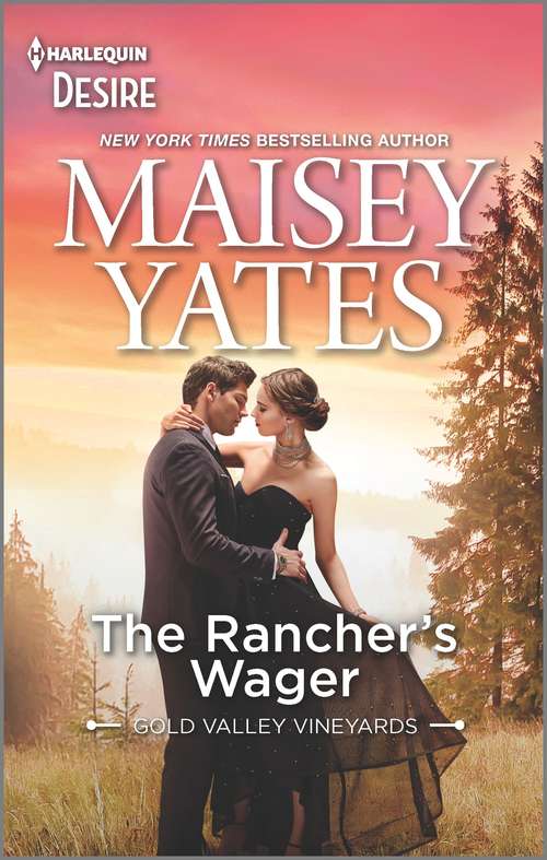 Book cover of The Rancher's Wager: An Enemies to Lovers Western romance (Original) (Gold Valley Vineyards)