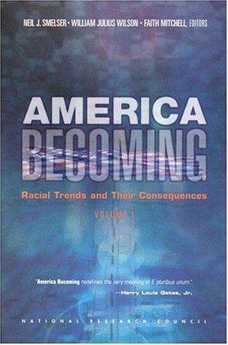 Book cover of America Becoming: Racial Trends and Their Consequences