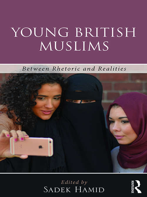 Book cover of Young British Muslims: Between Rhetoric and Realities