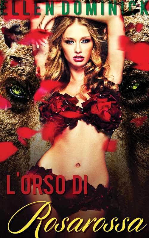 Book cover of L'orso di Rosarossa -Racconto fantasy erotico-