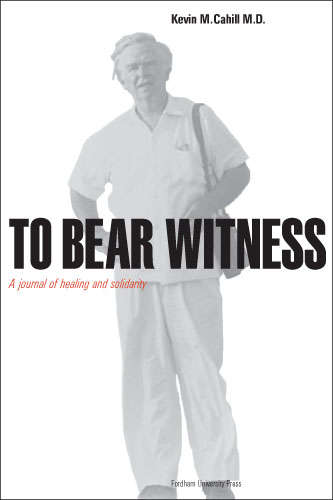 Book cover of To Bear Witness: A Journey of Healing and Solidarity