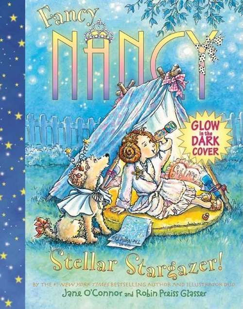 Book cover of Fancy Nancy: Stellar Stargazer! (I Can Read!)