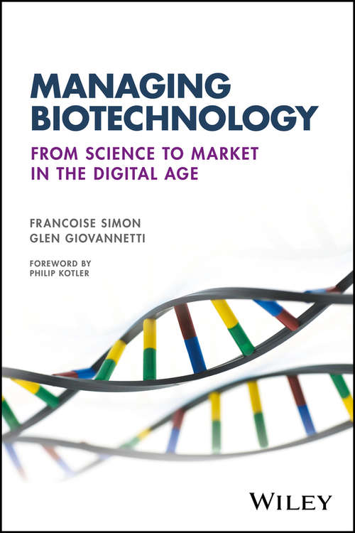 Book cover of Managing Biotechnology: From Science to Market in the Digital Age