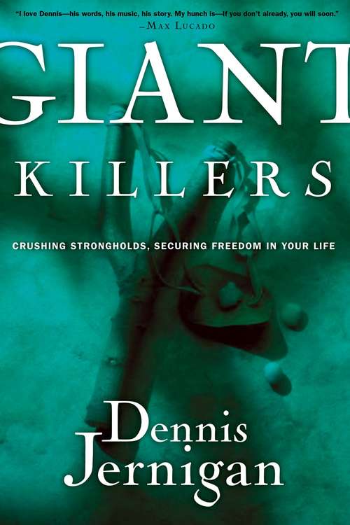 Book cover of Giant Killers: Crushing Strongholds, Securing Freedom in Your Life
