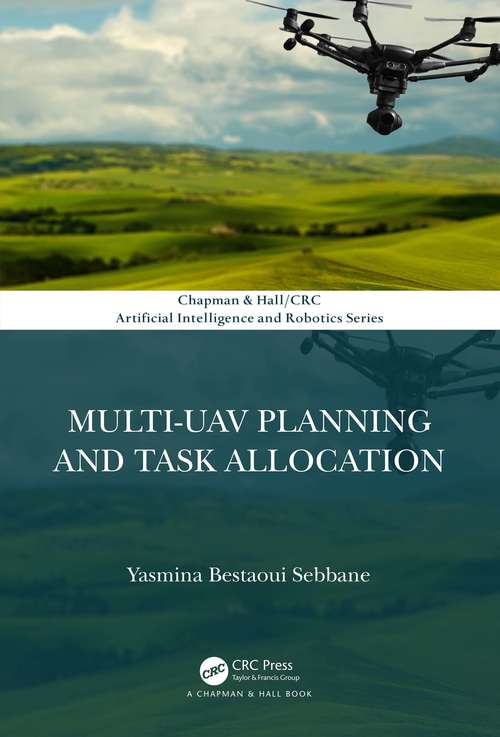 Book cover of Multi-UAV Planning and Task Allocation (Chapman & Hall/CRC Artificial Intelligence and Robotics Series)