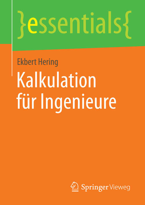 Book cover of Kalkulation für Ingenieure (essentials)