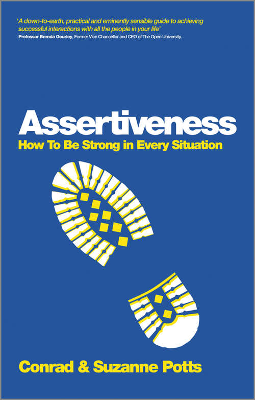 Book cover of Assertiveness: How To Be Strong In Every Situation
